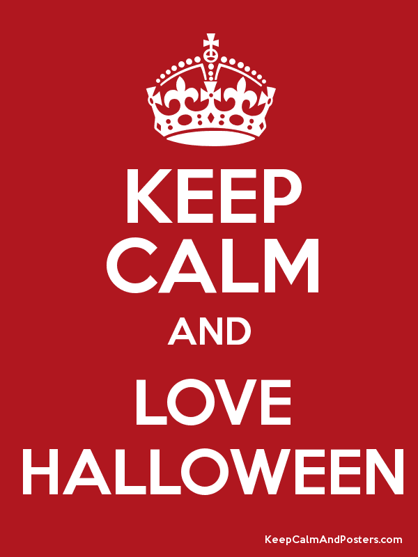 Keep Calm and Love Halloween